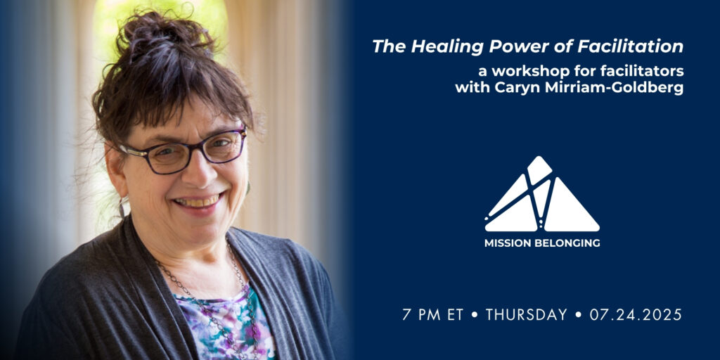 The Art of Facilitation with Caryn Mirriam-Goldberg